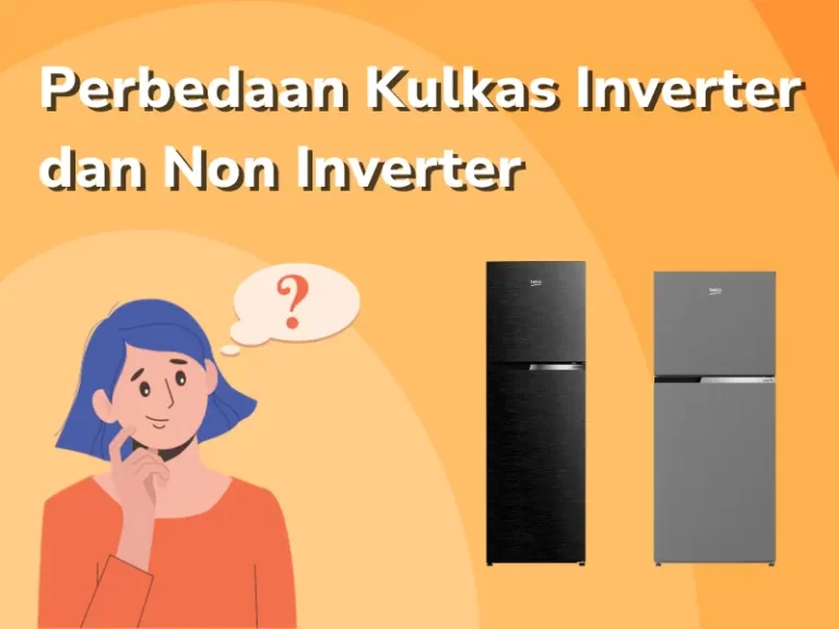 Perbedaan Kulkas Inverter dan Non-Inverter