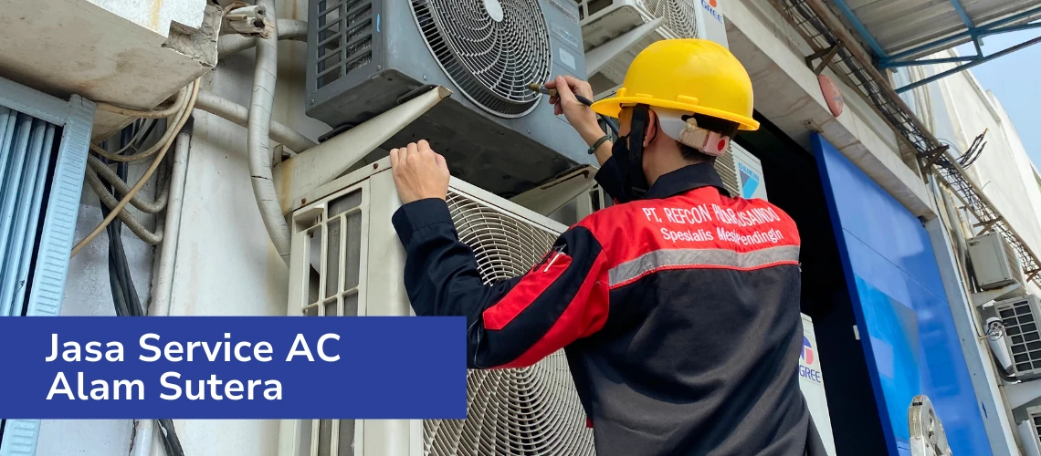 Jasa Service Ac Alam Sutera