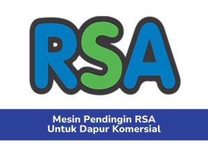 Mesin pendingin rsa untuk dapur komersial